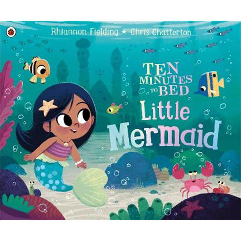 Ten Minutes to Bed: Little Mermaid (Paperback) - Chris Chatterton